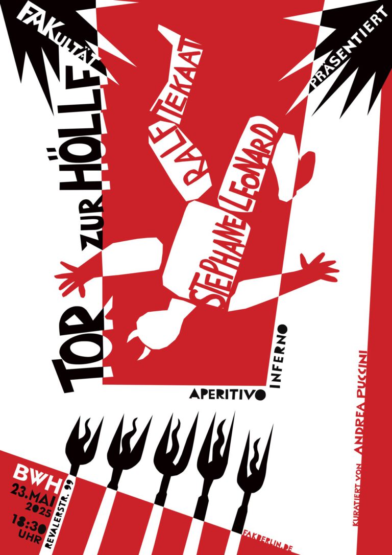 Aperitivo Inferno / Tor zur Hölle Freitag, 23. Mai, 18:30 Uhr Beamtenwohnhaus, RAW-Gelände | Revaler Str. 99 | 10245 Berlin Es wird jeweils eine Arbeit von zwei Künstlern gegenübergestellt. Wir beginnen mit: Stephane Leonard / Ralf Tekaat