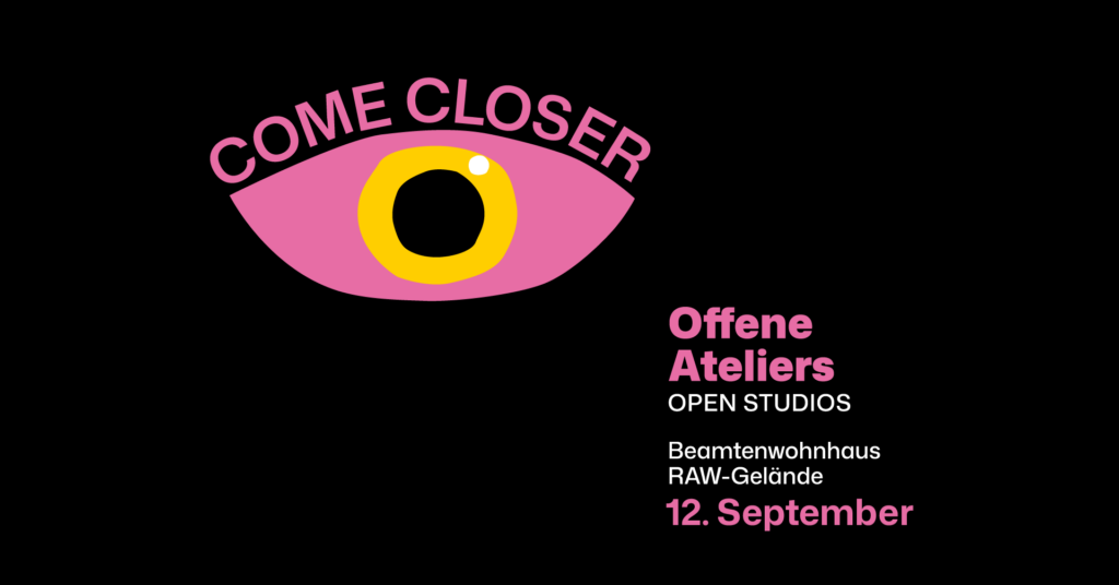 Liebe Freund*innen und Kunstinteressierte, Gerne möchten wir Sie und euch herzlich zu unserem "Tag der offenen Ateliers" ins Beamtenwohnhaus auf dem RAW-Gelände einladen: